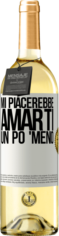 Spedizione Gratuita | Vino bianco Edizione WHITE Mi piacerebbe amarti un po 'meno Etichetta Bianca. Etichetta personalizzabile Vino giovane Raccogliere 2023 Verdejo