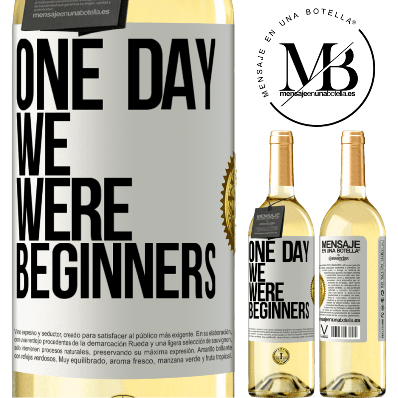 29,95 € Free Shipping | White Wine WHITE Edition One day we were beginners White Label. Customizable label Young wine Harvest 2024 Verdejo
