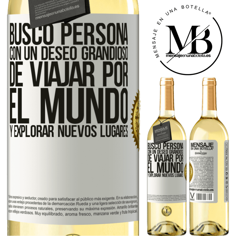 29,95 € Envoi gratuit | Vin blanc Édition WHITE Je cherche une personne avec une grande envie de parcourir le monde et d'explorer de nouveaux endroits Étiquette Blanche. Étiquette personnalisable Vin jeune Récolte 2022 Verdejo