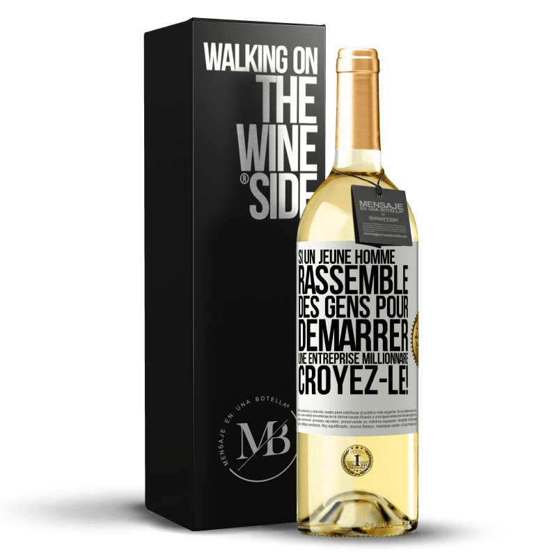 29,95 € Envoi gratuit | Vin blanc Édition WHITE Si un jeune homme rassemble des gens pour démarrer une entreprise millionnaire. Croyez-le! Étiquette Blanche. Étiquette personnalisable Vin jeune Récolte 2025 Verdejo