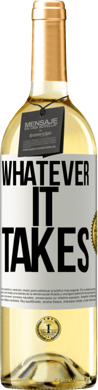 29,95 € | White Wine WHITE Edition Whatever it takes White Label. Customizable label Young wine Harvest 2024 Verdejo