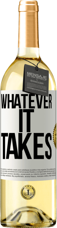 29,95 € | Vin blanc Édition WHITE Whatever it takes Étiquette Blanche. Étiquette personnalisable Vin jeune Récolte 2024 Verdejo