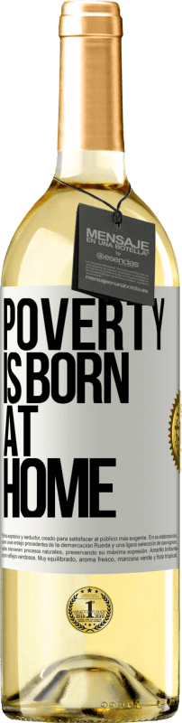 29,95 € | Белое вино Издание WHITE Бедность рождается дома Белая этикетка. Настраиваемая этикетка Молодое вино Урожай 2023 Verdejo