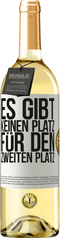 29,95 € | Weißwein WHITE Ausgabe Es gibt keinen Platz für den zweiten Platz Weißes Etikett. Anpassbares Etikett Junger Wein Ernte 2024 Verdejo