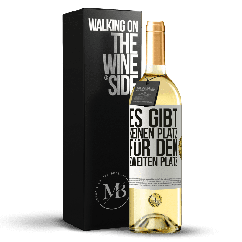 29,95 € Kostenloser Versand | Weißwein WHITE Ausgabe Es gibt keinen Platz für den zweiten Platz Weißes Etikett. Anpassbares Etikett Junger Wein Ernte 2023 Verdejo