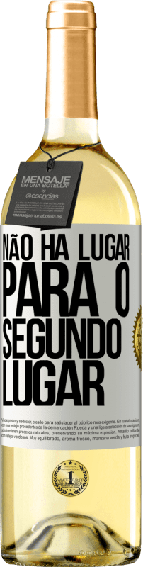 29,95 € | Vinho branco Edição WHITE Não há lugar para o segundo lugar Etiqueta Branca. Etiqueta personalizável Vinho jovem Colheita 2023 Verdejo