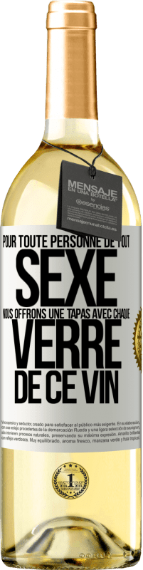 Envoi gratuit | Vin blanc Édition WHITE Pour toute personne de tout SEXE nous offrons une tapas avec chaque verre de ce vin Étiquette Blanche. Étiquette personnalisable Vin jeune Récolte 2025 Verdejo