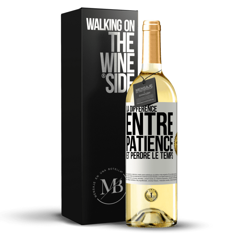 29,95 € Envoi gratuit | Vin blanc Édition WHITE La différence entre patience et perdre le temps Étiquette Blanche. Étiquette personnalisable Vin jeune Récolte 2023 Verdejo