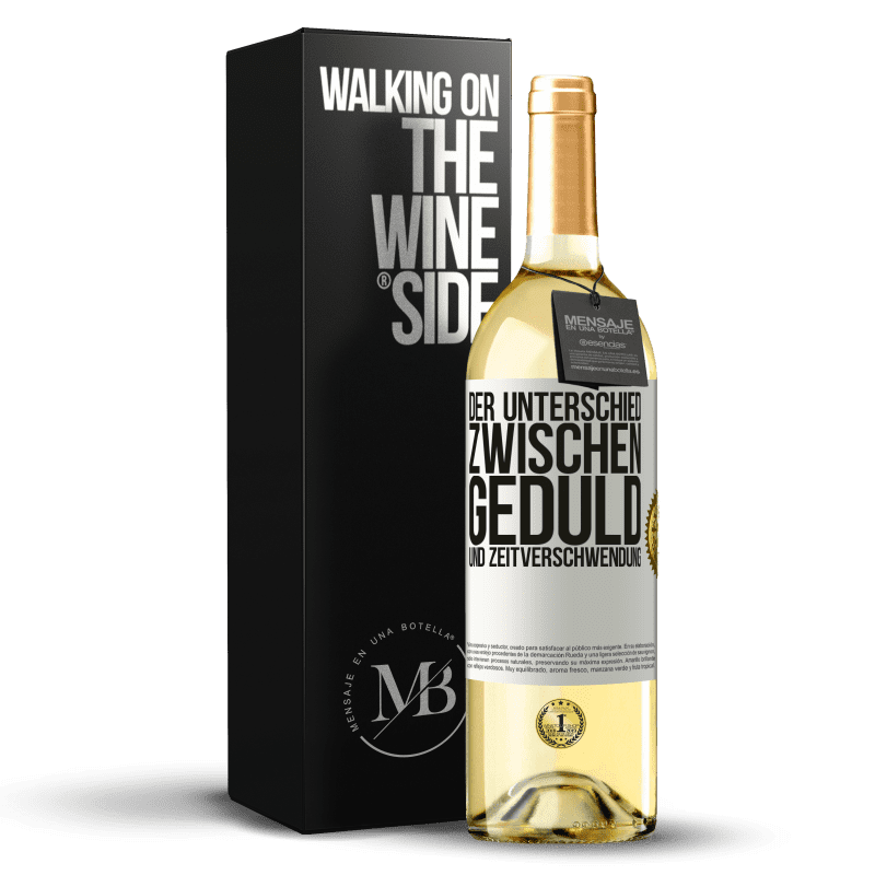 29,95 € Kostenloser Versand | Weißwein WHITE Ausgabe Der Unterschied zwischen Geduld und Zeitverschwendung Weißes Etikett. Anpassbares Etikett Junger Wein Ernte 2023 Verdejo