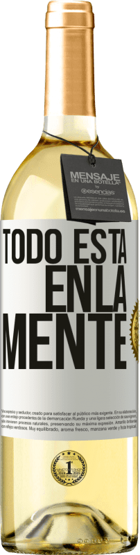29,95 € Envío gratis | Vino Blanco Edición WHITE Todo está en la mente Etiqueta Blanca. Etiqueta personalizable Vino joven Cosecha 2025 Verdejo