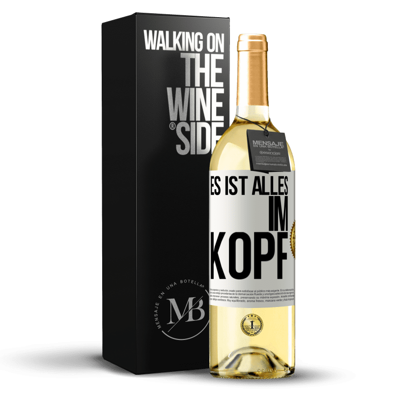 29,95 € Kostenloser Versand | Weißwein WHITE Ausgabe Es ist alles im Kopf Weißes Etikett. Anpassbares Etikett Junger Wein Ernte 2023 Verdejo