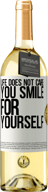 «Life does not care, you smile for yourself» WHITE Edition