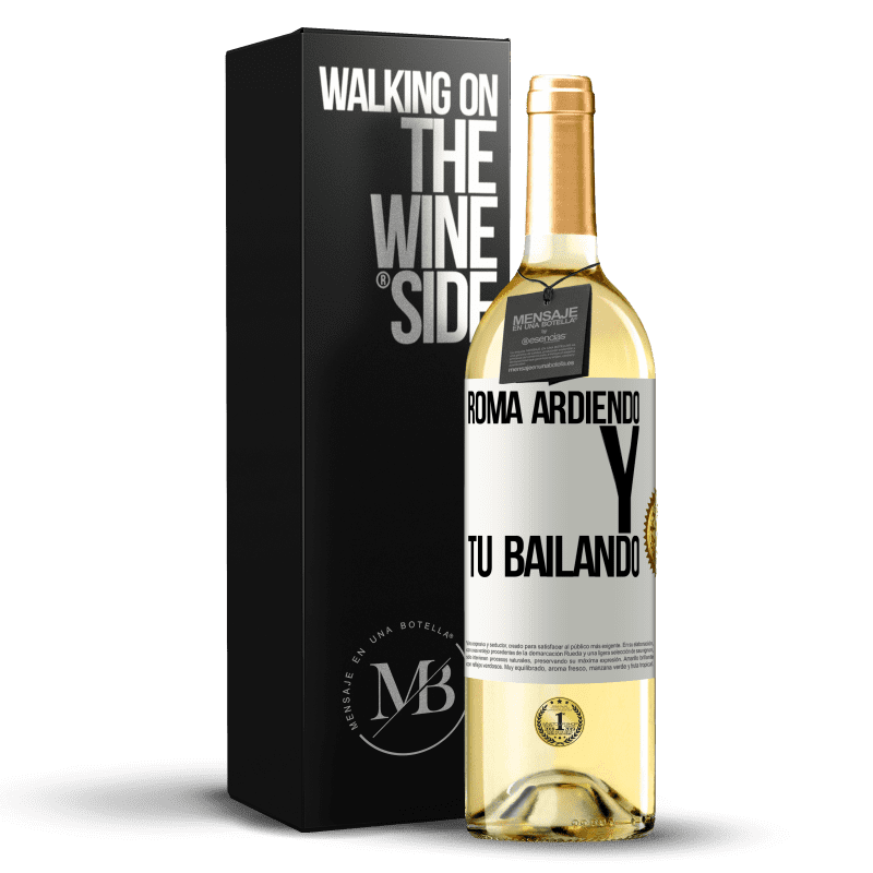 29,95 € Envío gratis | Vino Blanco Edición WHITE Roma ardiendo y tú bailando Etiqueta Blanca. Etiqueta personalizable Vino joven Cosecha 2025 Verdejo