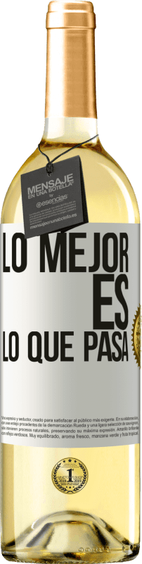 29,95 € Envío gratis | Vino Blanco Edición WHITE Lo mejor es lo que pasa Etiqueta Blanca. Etiqueta personalizable Vino joven Cosecha 2023 Verdejo