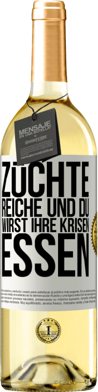 29,95 € | Weißwein WHITE Ausgabe Züchte Reiche und du wirst ihre Krisen essen Weißes Etikett. Anpassbares Etikett Junger Wein Ernte 2023 Verdejo