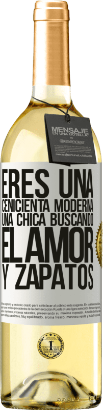 29,95 € | Vino Blanco Edición WHITE Eres una cenicienta moderna, una chica buscando el amor y zapatos Etiqueta Blanca. Etiqueta personalizable Vino joven Cosecha 2024 Verdejo