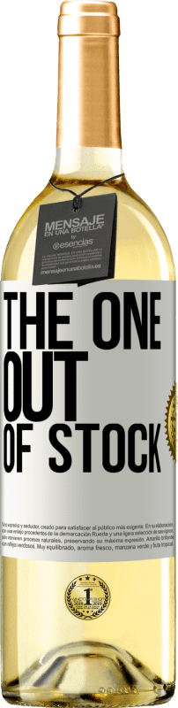 «The one out of stock» Edizione WHITE