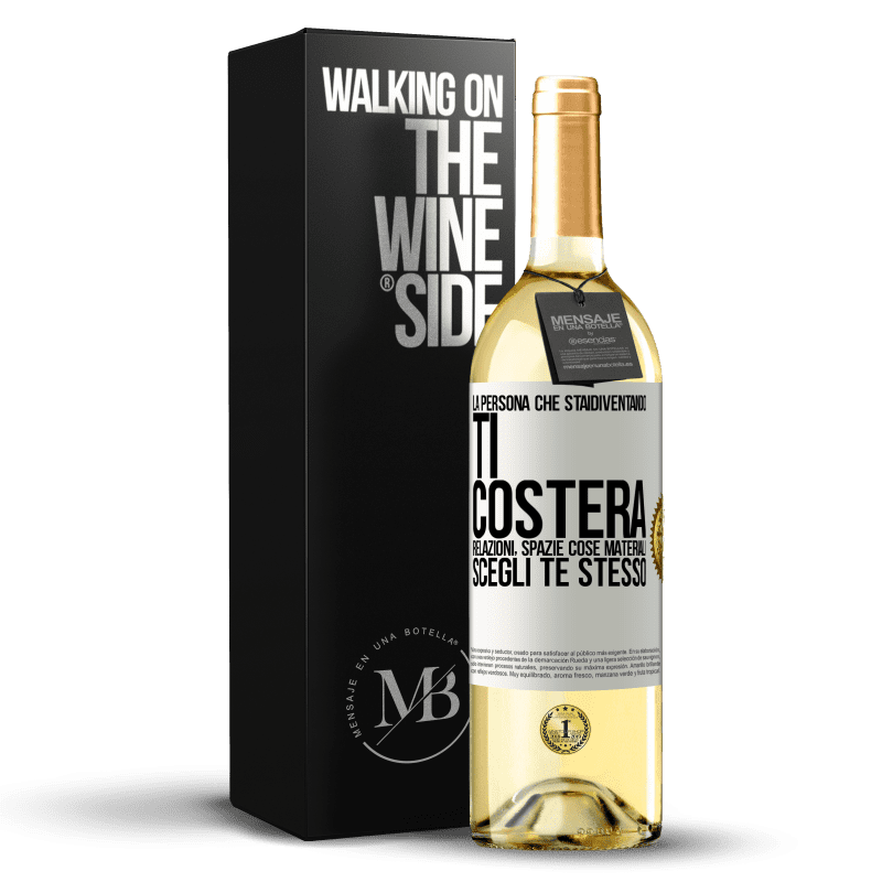 29,95 € Spedizione Gratuita | Vino bianco Edizione WHITE La persona che stai diventando ti costerà relazioni, spazi e cose materiali. Scegli te stesso Etichetta Bianca. Etichetta personalizzabile Vino giovane Raccogliere 2025 Verdejo