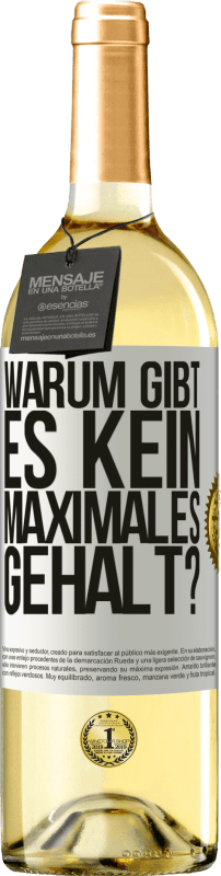 «warum gibt es kein maximales Gehalt?» WHITE Ausgabe