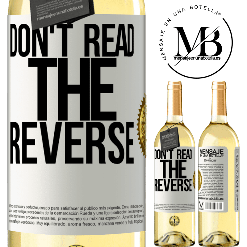 29,95 € Free Shipping | White Wine WHITE Edition Don't read the reverse White Label. Customizable label Young wine Harvest 2022 Verdejo