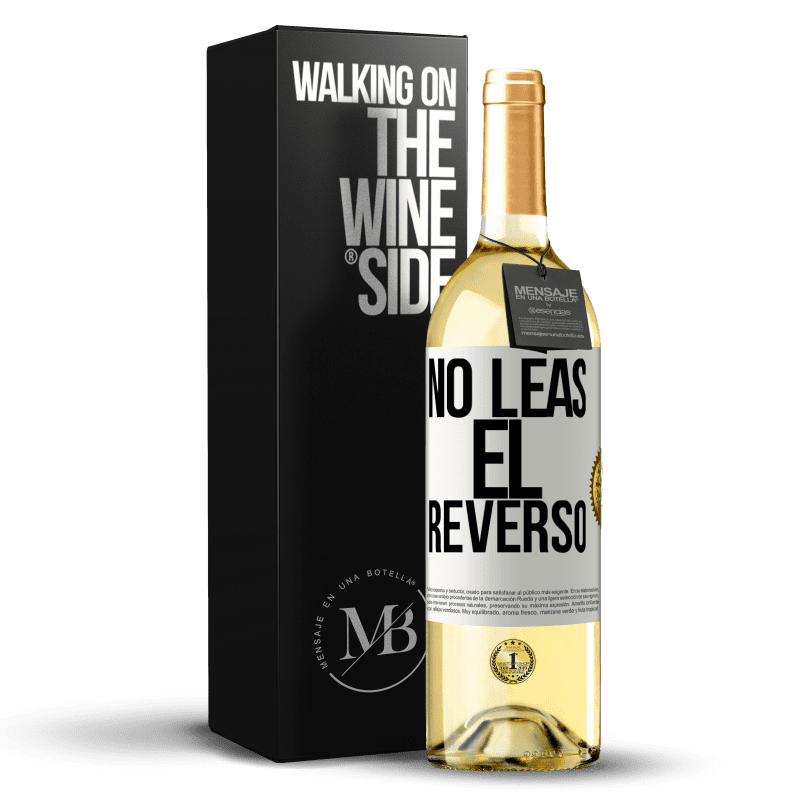 29,95 € Envío gratis | Vino Blanco Edición WHITE No leas el reverso Etiqueta Blanca. Etiqueta personalizable Vino joven Cosecha 2025 Verdejo