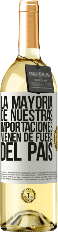 29,95 € | Vino Blanco Edición WHITE La mayoría de nuestras importaciones vienen de fuera del país Etiqueta Blanca. Etiqueta personalizable Vino joven Cosecha 2024 Verdejo