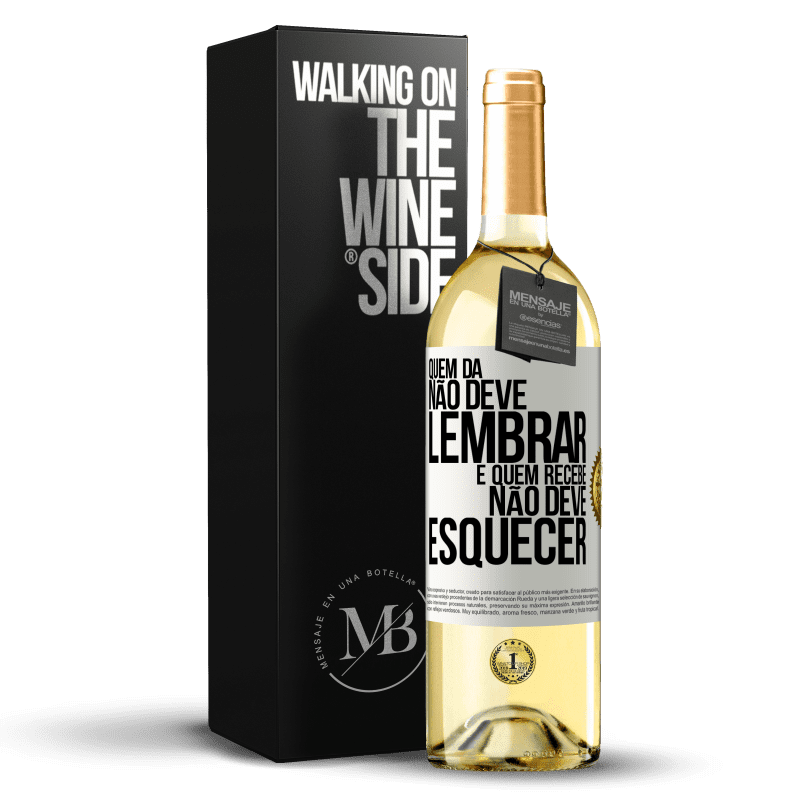 29,95 € Envio grátis | Vinho branco Edição WHITE Quem dá não deve lembrar, e quem recebe, não deve esquecer Etiqueta Branca. Etiqueta personalizável Vinho jovem Colheita 2024 Verdejo