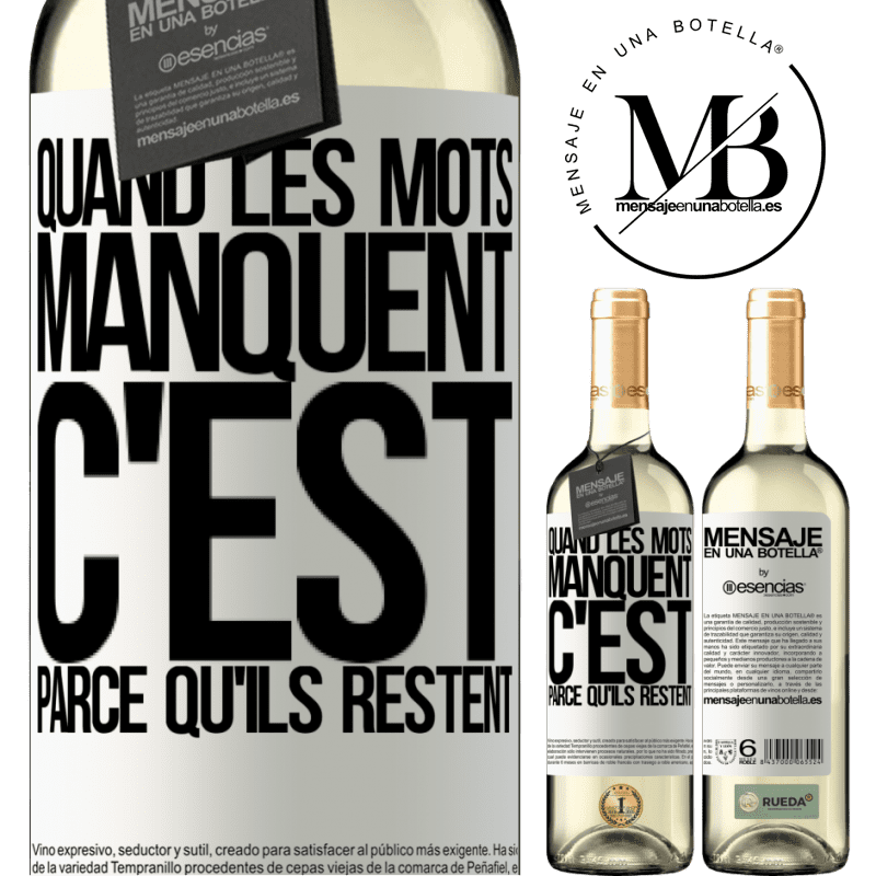 «Quand les mots manquent c'est parce qu'ils sont de trop» Édition WHITE