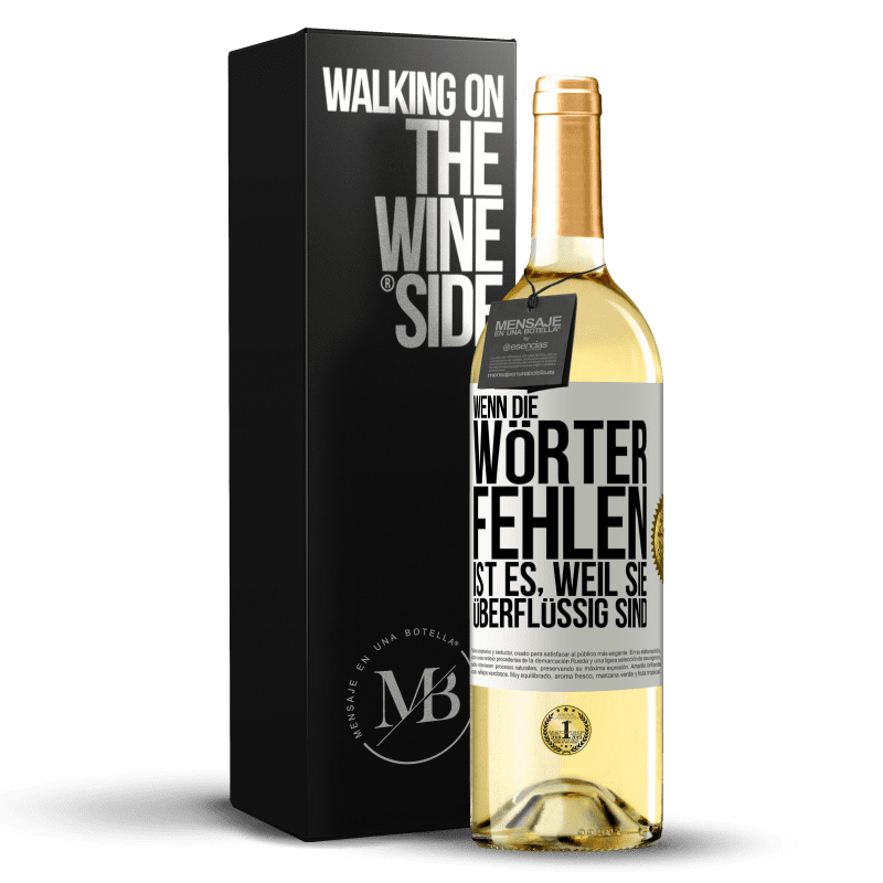 29,95 € Kostenloser Versand | Weißwein WHITE Ausgabe Wenn die Wörter fehlen, ist es, weil sie überflüssig sind Weißes Etikett. Anpassbares Etikett Junger Wein Ernte 2023 Verdejo