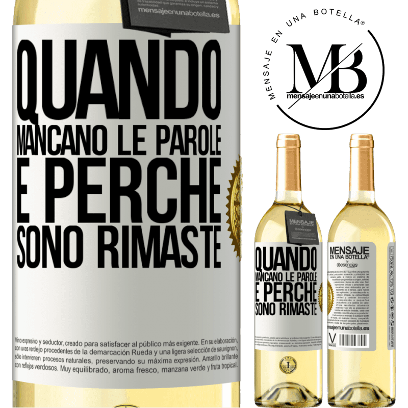 29,95 € Spedizione Gratuita | Vino bianco Edizione WHITE Quando mancano le parole, è perché sono rimaste Etichetta Bianca. Etichetta personalizzabile Vino giovane Raccogliere 2023 Verdejo