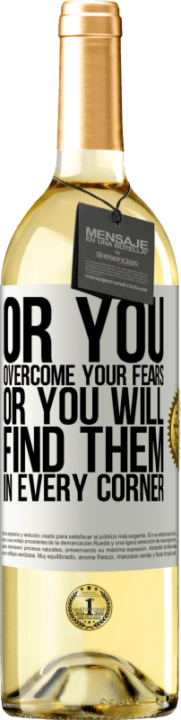 29,95 € | Белое вино Издание WHITE Или вы преодолеваете свои страхи, или вы найдете их на каждом углу Белая этикетка. Настраиваемая этикетка Молодое вино Урожай 2023 Verdejo