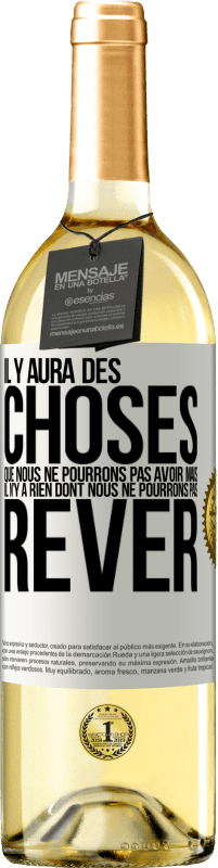 29,95 € | Vin blanc Édition WHITE Il y aura des choses que nous ne pourrons pas avoir mais il n'y a rien dont nous ne pourrons pas rêver Étiquette Blanche. Étiquette personnalisable Vin jeune Récolte 2024 Verdejo