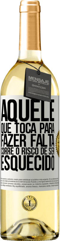 29,95 € | Vinho branco Edição WHITE Aquele que toca a ser esquecido corre o risco de ser esquecido Etiqueta Branca. Etiqueta personalizável Vinho jovem Colheita 2024 Verdejo