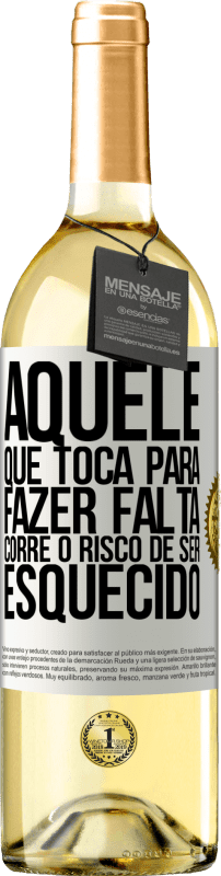 29,95 € Envio grátis | Vinho branco Edição WHITE Aquele que toca a ser esquecido corre o risco de ser esquecido Etiqueta Branca. Etiqueta personalizável Vinho jovem Colheita 2025 Verdejo