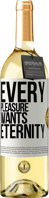 29,95 € | White Wine WHITE Edition Every pleasure wants eternity White Label. Customizable label Young wine Harvest 2024 Verdejo