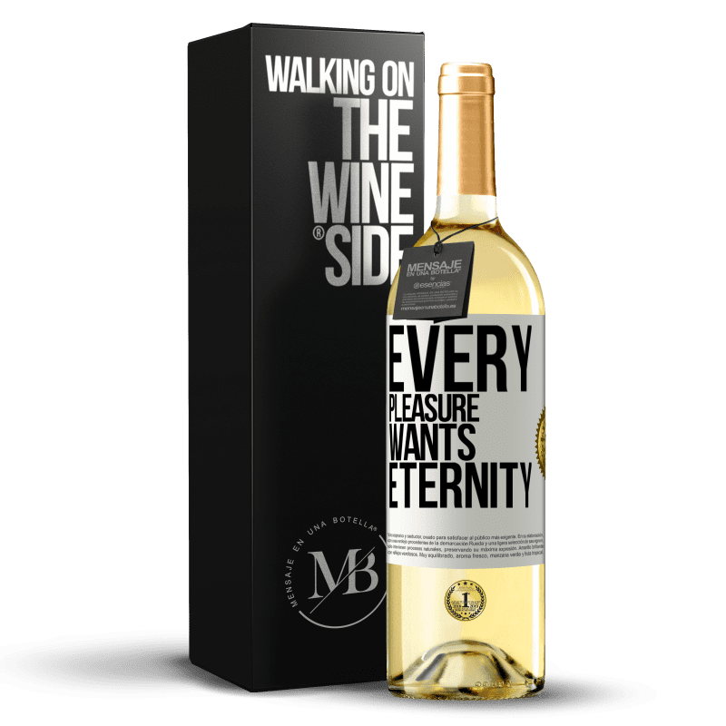 29,95 € Free Shipping | White Wine WHITE Edition Every pleasure wants eternity White Label. Customizable label Young wine Harvest 2024 Verdejo