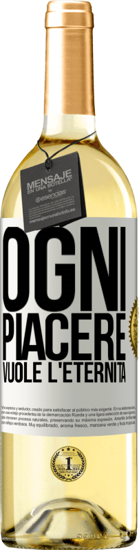 29,95 € | Vino bianco Edizione WHITE Ogni piacere vuole l'eternità Etichetta Bianca. Etichetta personalizzabile Vino giovane Raccogliere 2024 Verdejo