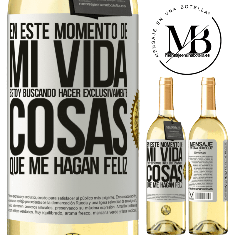 29,95 € Envoi gratuit | Vin blanc Édition WHITE En ce moment de ma vie, je cherche à faire exclusivement des choses qui me rendent heureux Étiquette Blanche. Étiquette personnalisable Vin jeune Récolte 2022 Verdejo