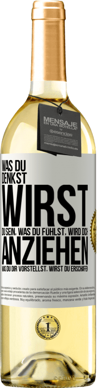 29,95 € | Weißwein WHITE Ausgabe Was du denkst, wirst du sein, was du fühlst, wird dich anziehen, was du dir vorstellst, wirst du erschaffen Weißes Etikett. Anpassbares Etikett Junger Wein Ernte 2024 Verdejo