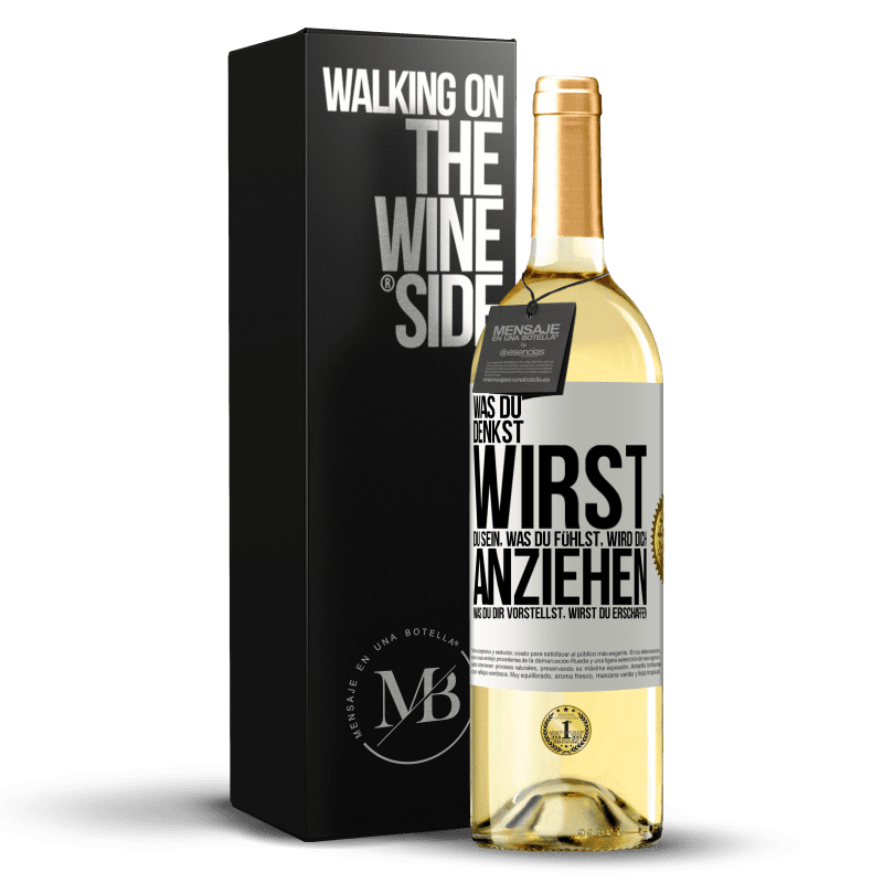 29,95 € Kostenloser Versand | Weißwein WHITE Ausgabe Was du denkst, wirst du sein, was du fühlst, wird dich anziehen, was du dir vorstellst, wirst du erschaffen Weißes Etikett. Anpassbares Etikett Junger Wein Ernte 2023 Verdejo
