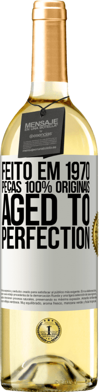 29,95 € | Vinho branco Edição WHITE Feito em 1970, peças 100% originais. Aged to perfection Etiqueta Branca. Etiqueta personalizável Vinho jovem Colheita 2023 Verdejo