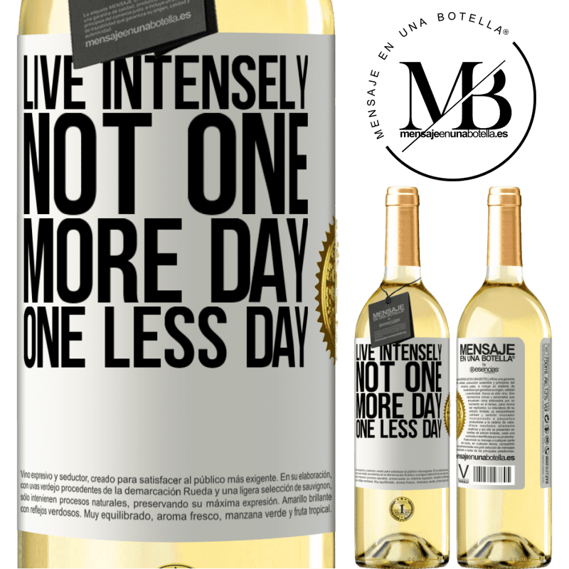 29,95 € Free Shipping | White Wine WHITE Edition Live intensely, not one more day, one less day White Label. Customizable label Young wine Harvest 2022 Verdejo