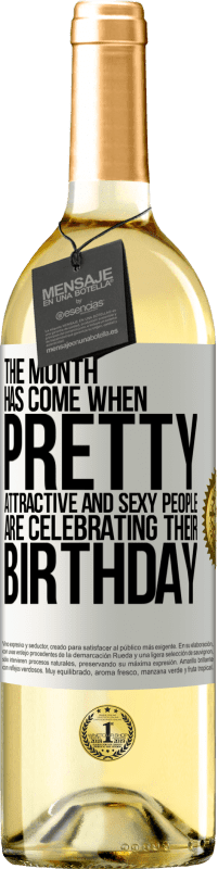 «这个月到来了，漂亮，迷人，性感的人们正在庆祝他们的生日» WHITE版