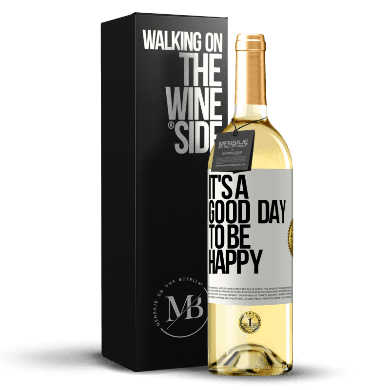 29,95 € Бесплатная доставка | Белое вино Издание WHITE It's a good day to be happy Белая этикетка. Настраиваемая этикетка Молодое вино Урожай 2025 Verdejo