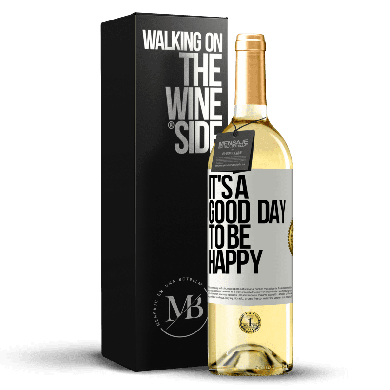 29,95 € Free Shipping | White Wine WHITE Edition It's a good day to be happy White Label. Customizable label Young wine Harvest 2023 Verdejo