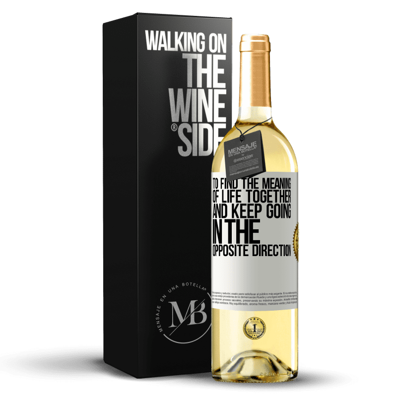 29,95 € Free Shipping | White Wine WHITE Edition To find the meaning of life together and keep going in the opposite direction White Label. Customizable label Young wine Harvest 2024 Verdejo