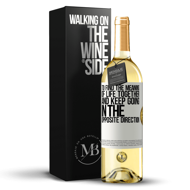 29,95 € Free Shipping | White Wine WHITE Edition To find the meaning of life together and keep going in the opposite direction White Label. Customizable label Young wine Harvest 2025 Verdejo