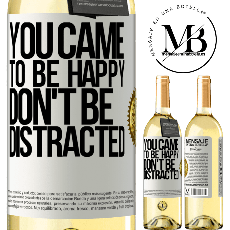 29,95 € Free Shipping | White Wine WHITE Edition You came to be happy, don't be distracted White Label. Customizable label Young wine Harvest 2022 Verdejo