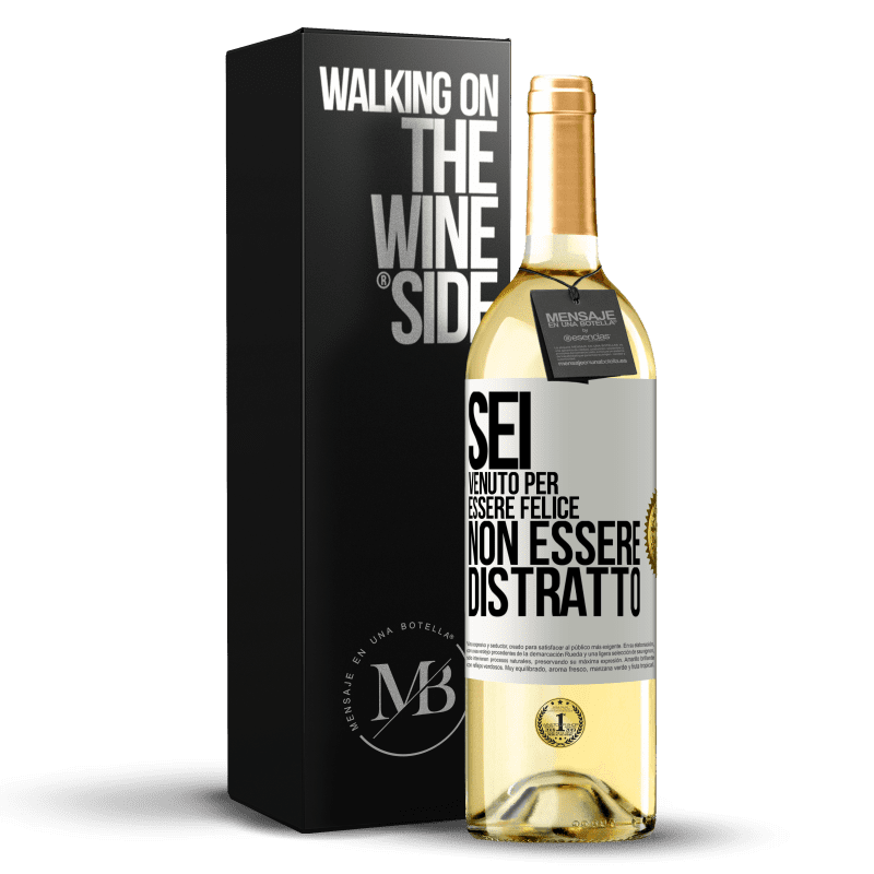 29,95 € Spedizione Gratuita | Vino bianco Edizione WHITE Sei venuto per essere felice, non essere distratto Etichetta Bianca. Etichetta personalizzabile Vino giovane Raccogliere 2025 Verdejo