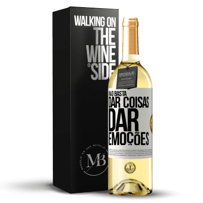 «Não basta dar coisas, dar emoções» Edição WHITE